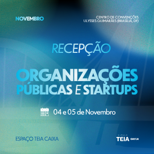 Recepção Organizações Públicas + Startup